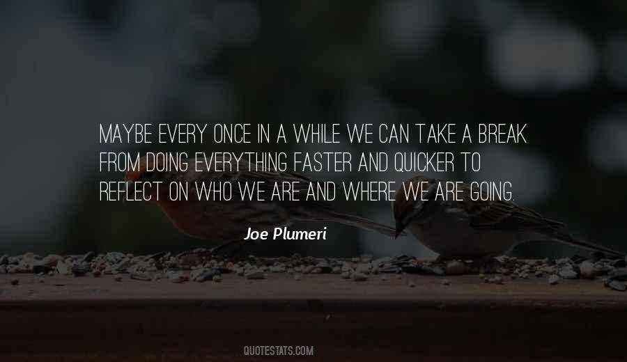 Take The Time To Breathe Quotes #1474958