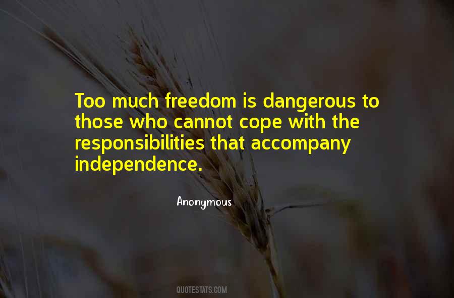 Freedom Is Dangerous Quotes #130897