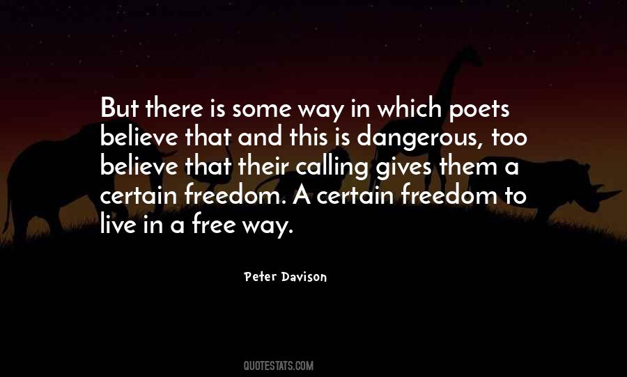 Freedom Is Dangerous Quotes #768810