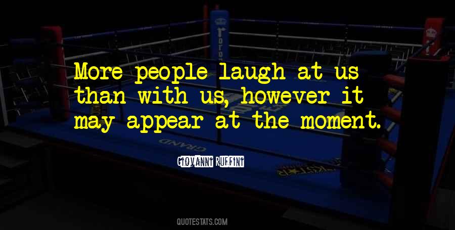 More Laughter Quotes #153605