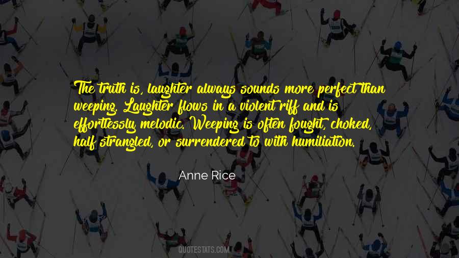 More Laughter Quotes #567535