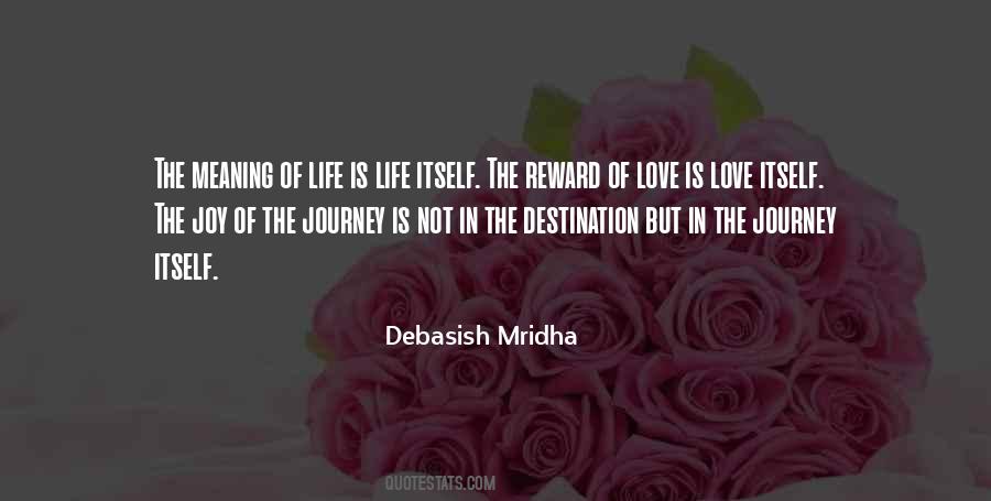 The Joy Is In The Journey Quotes #332448
