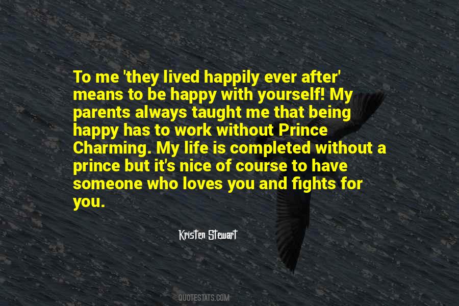 Being Happy Life Quotes #1217159