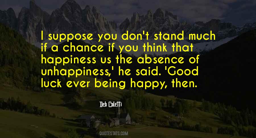 Being Happy Life Quotes #1341883