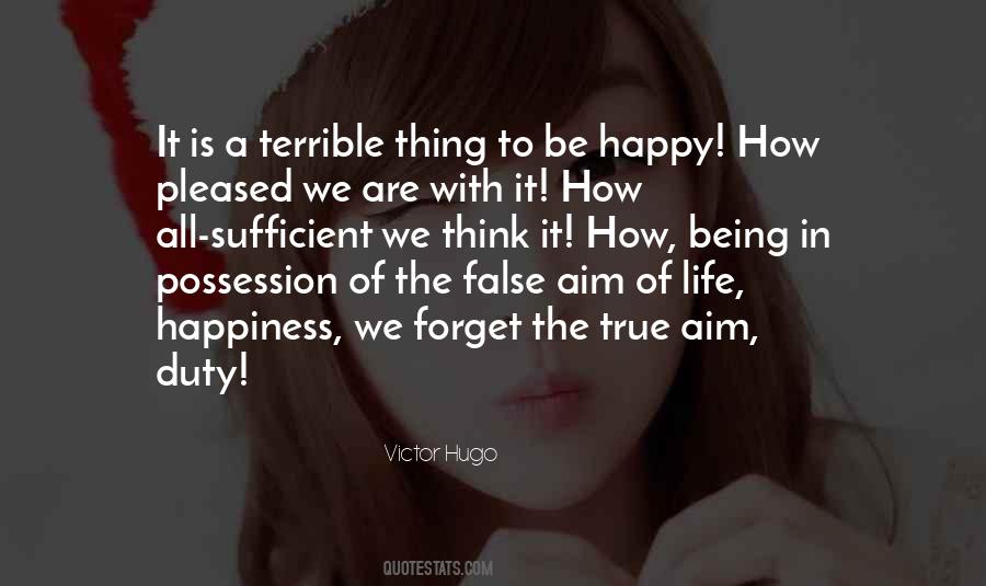 Being Happy Life Quotes #327188