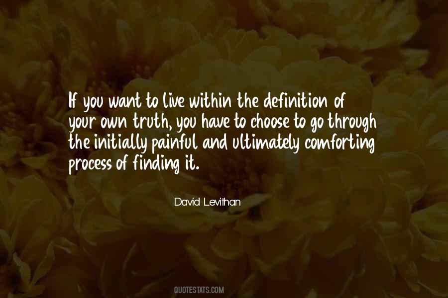Live Your Own Truth Quotes #302058
