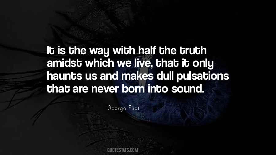 Live Your Own Truth Quotes #40710