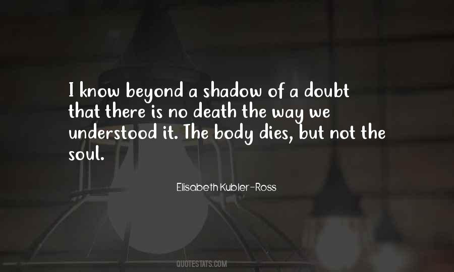 When Your Soul Dies Quotes #569633