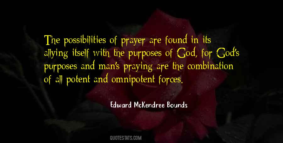 The Purpose Of Man Quotes #1736475