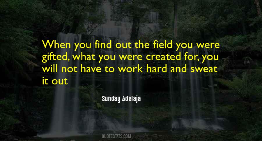 Work Hard For What You Have Quotes #1513738
