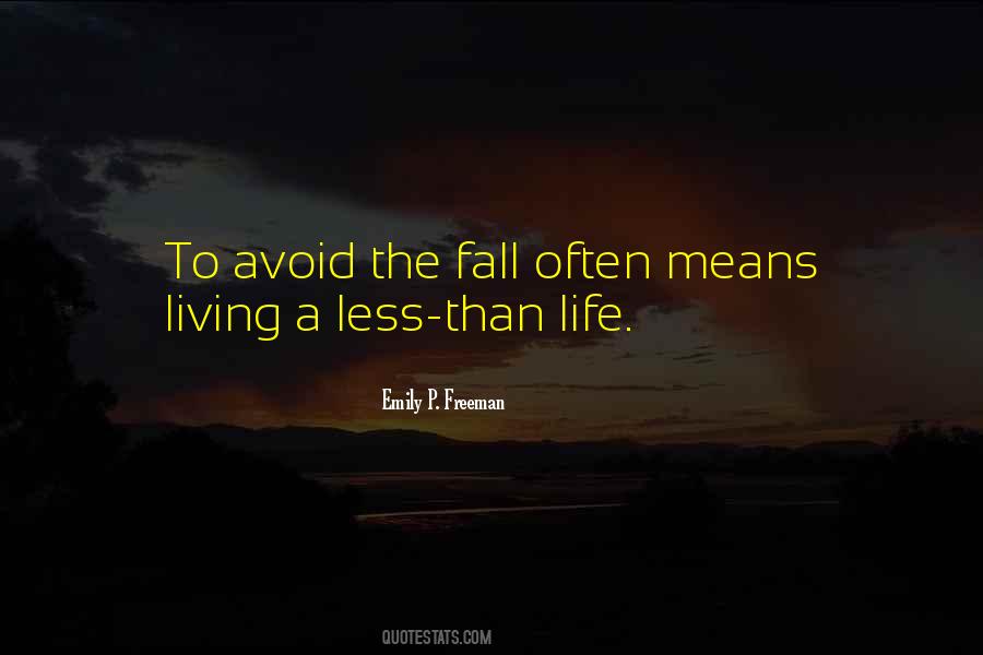 Life Avoid Quotes #83685