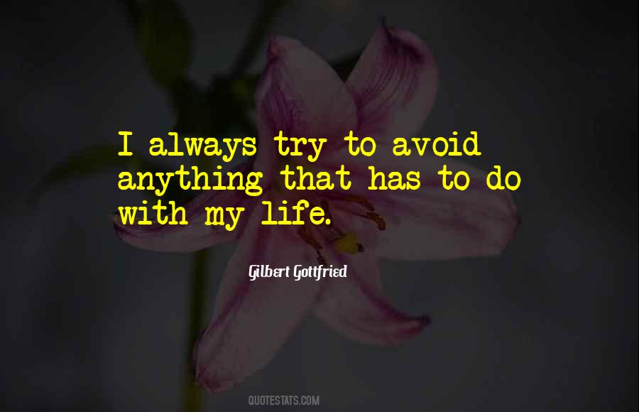 Life Avoid Quotes #91505