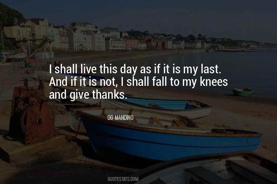 This Is My Last Day Quotes #1621520