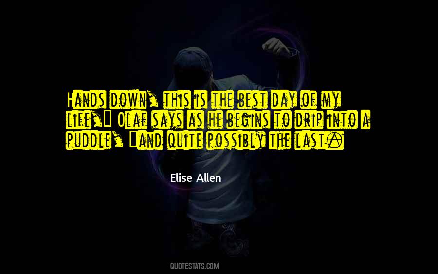 This Is My Last Day Quotes #910951
