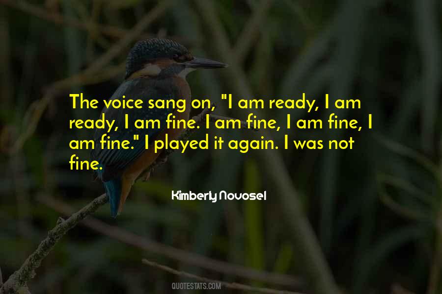 I Am Not Fine Quotes #307100