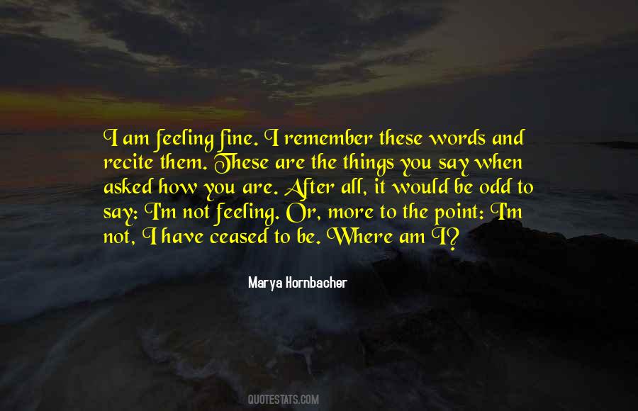 I Am Not Fine Quotes #860258