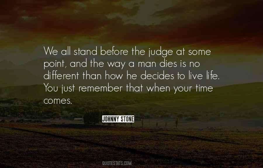 Who Are You To Judge The Life I Live Quotes #919665