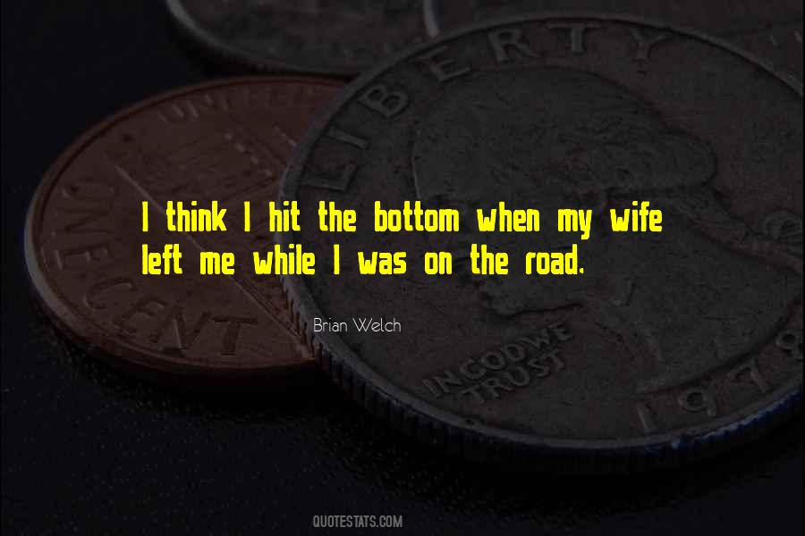 My Wife Left Me Quotes #1123863