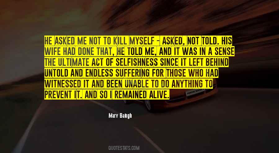 My Wife Left Me Quotes #1811569