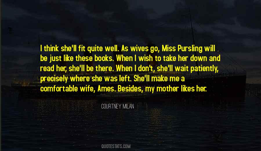 My Wife Left Me Quotes #909783