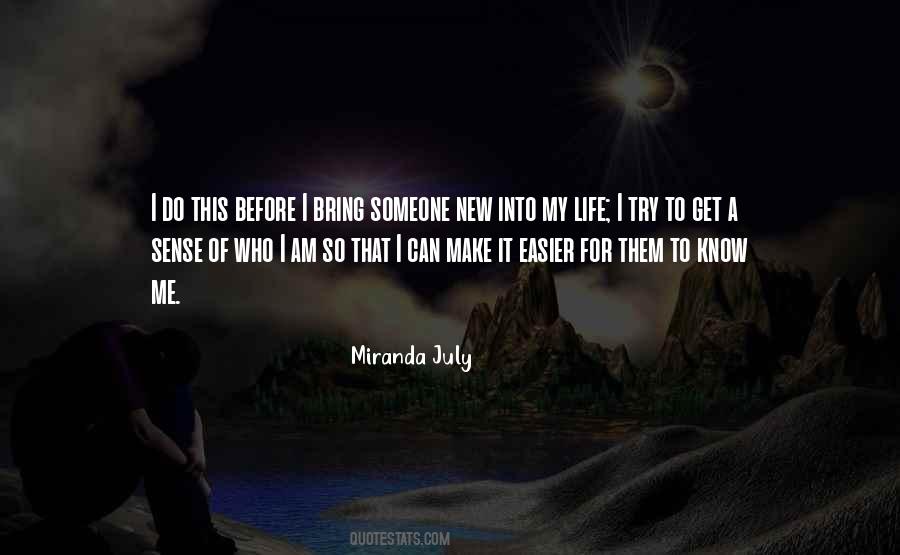 To Get To Know Someone Quotes #124395