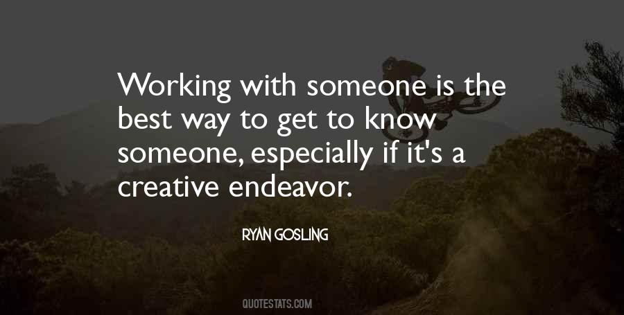 To Get To Know Someone Quotes #214291