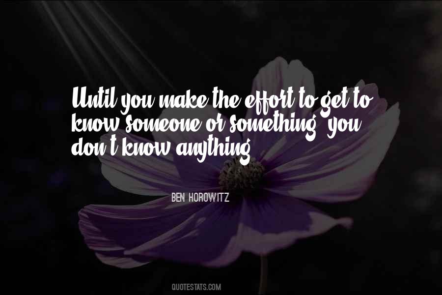 To Get To Know Someone Quotes #38949