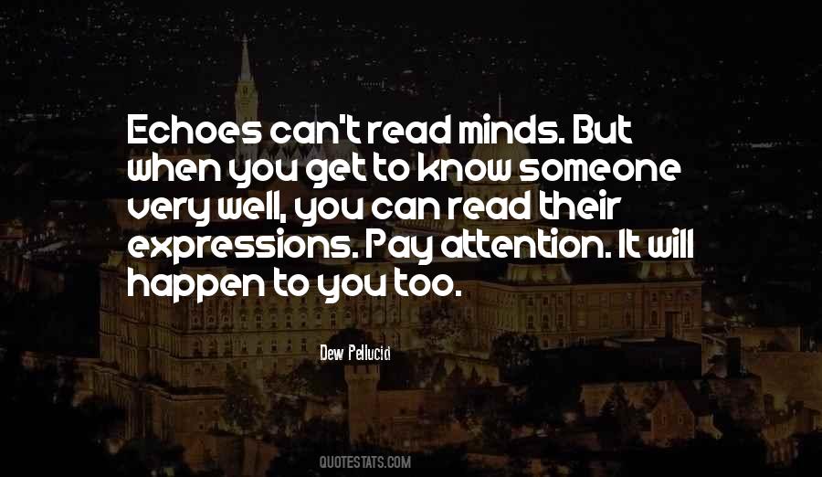 To Get To Know Someone Quotes #412087