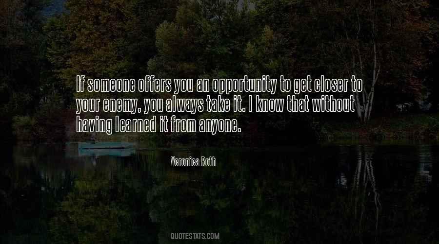 To Get To Know Someone Quotes #457859