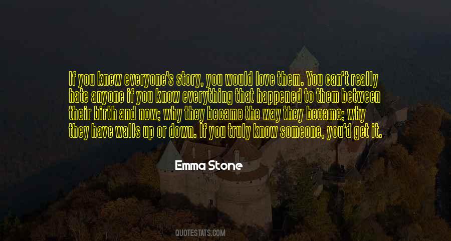 To Get To Know Someone Quotes #482124