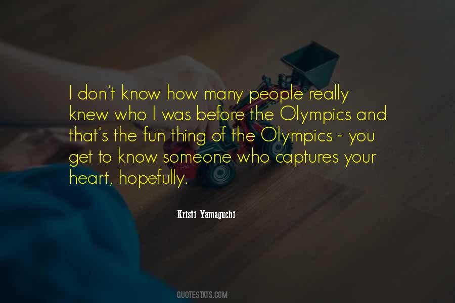 To Get To Know Someone Quotes #510554