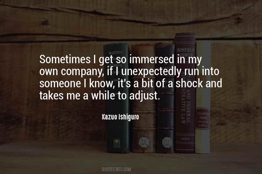 To Get To Know Someone Quotes #513369
