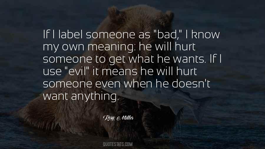 To Get To Know Someone Quotes #547485