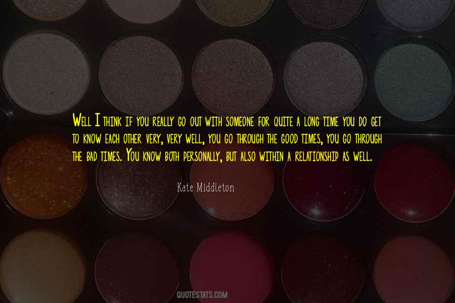 To Get To Know Someone Quotes #562826