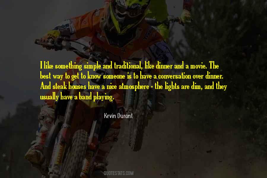 To Get To Know Someone Quotes #569434