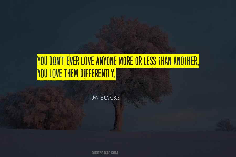More You Love Them Quotes #385702