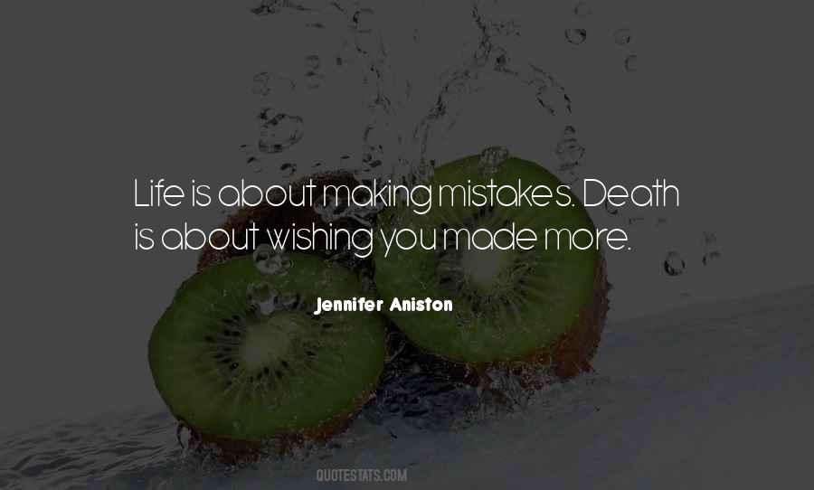 I Have Made Mistakes In My Life Quotes #1148636