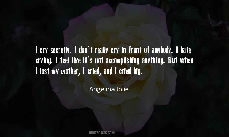 Sometimes I Feel Like Crying Quotes #1100868