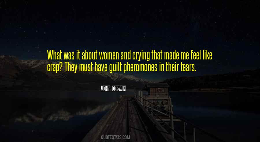 Sometimes I Feel Like Crying Quotes #1648853