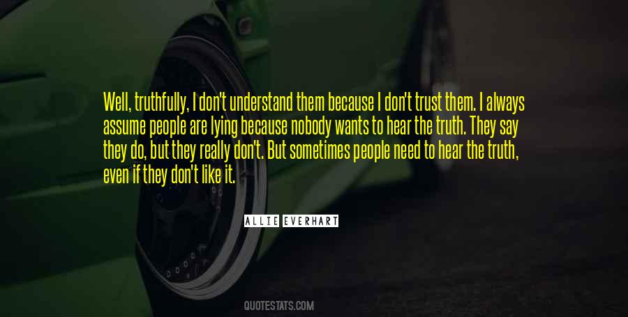 Trust Lying Quotes #289933