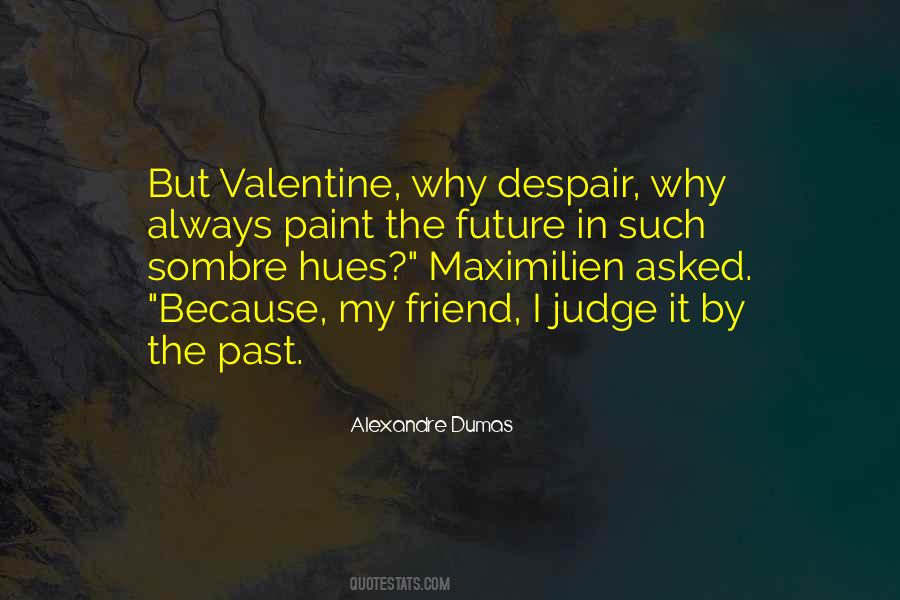 Judge My Past Quotes #564599