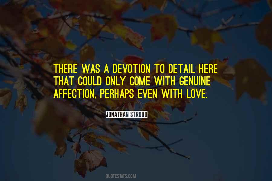 Genuine Affection Quotes #1130422