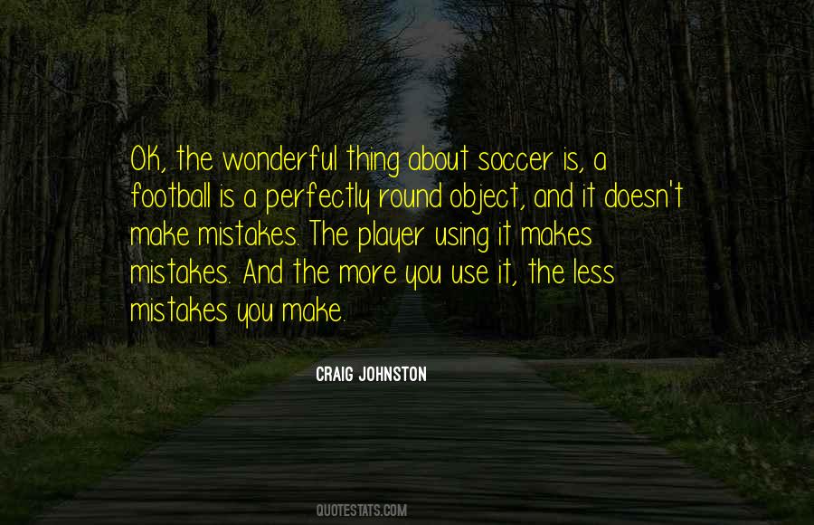 Football Mistakes Quotes #1516590