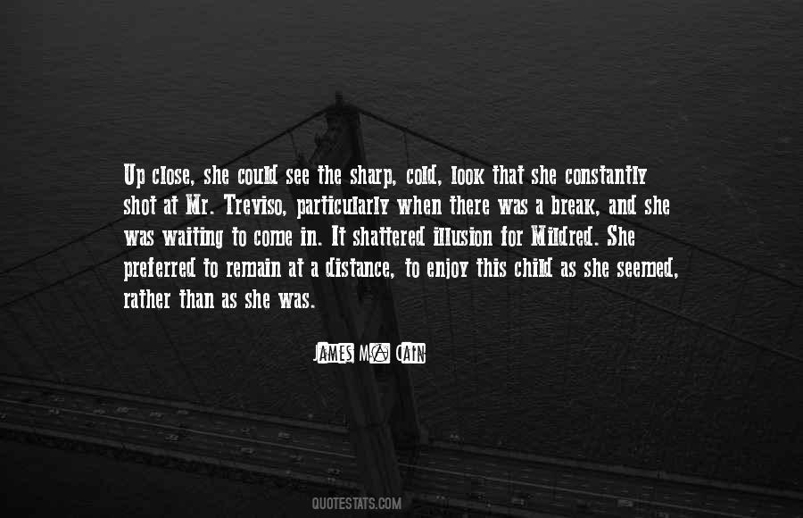 Enjoy The Break Quotes #1558187
