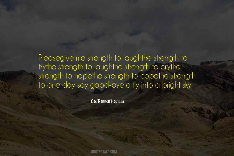 Give The Strength Quotes #1797279