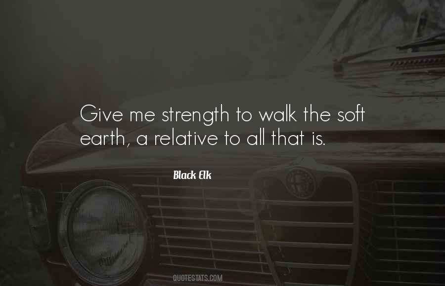 Give The Strength Quotes #727862