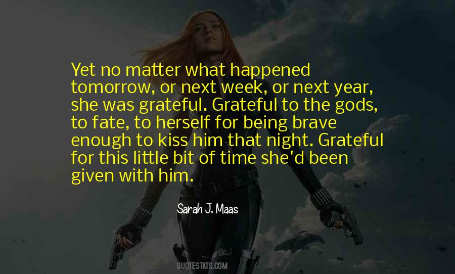 No Matter What Happened Quotes #1710942