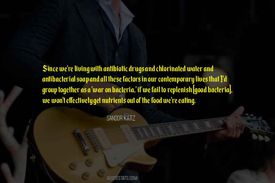 Quotes About Good Bacteria #463773