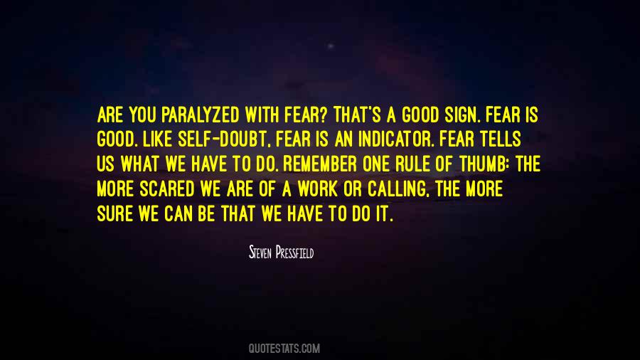 What Are You Scared Of Quotes #1130719