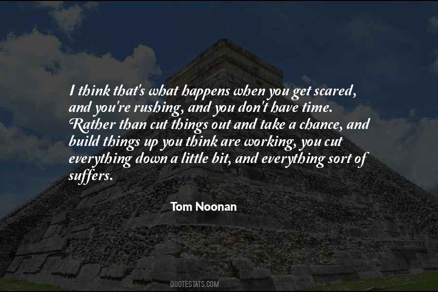 What Are You Scared Of Quotes #1311158